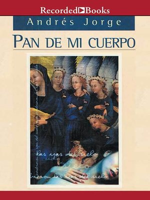 cover image of Pan de mi cuerpo (Bread of My Body)